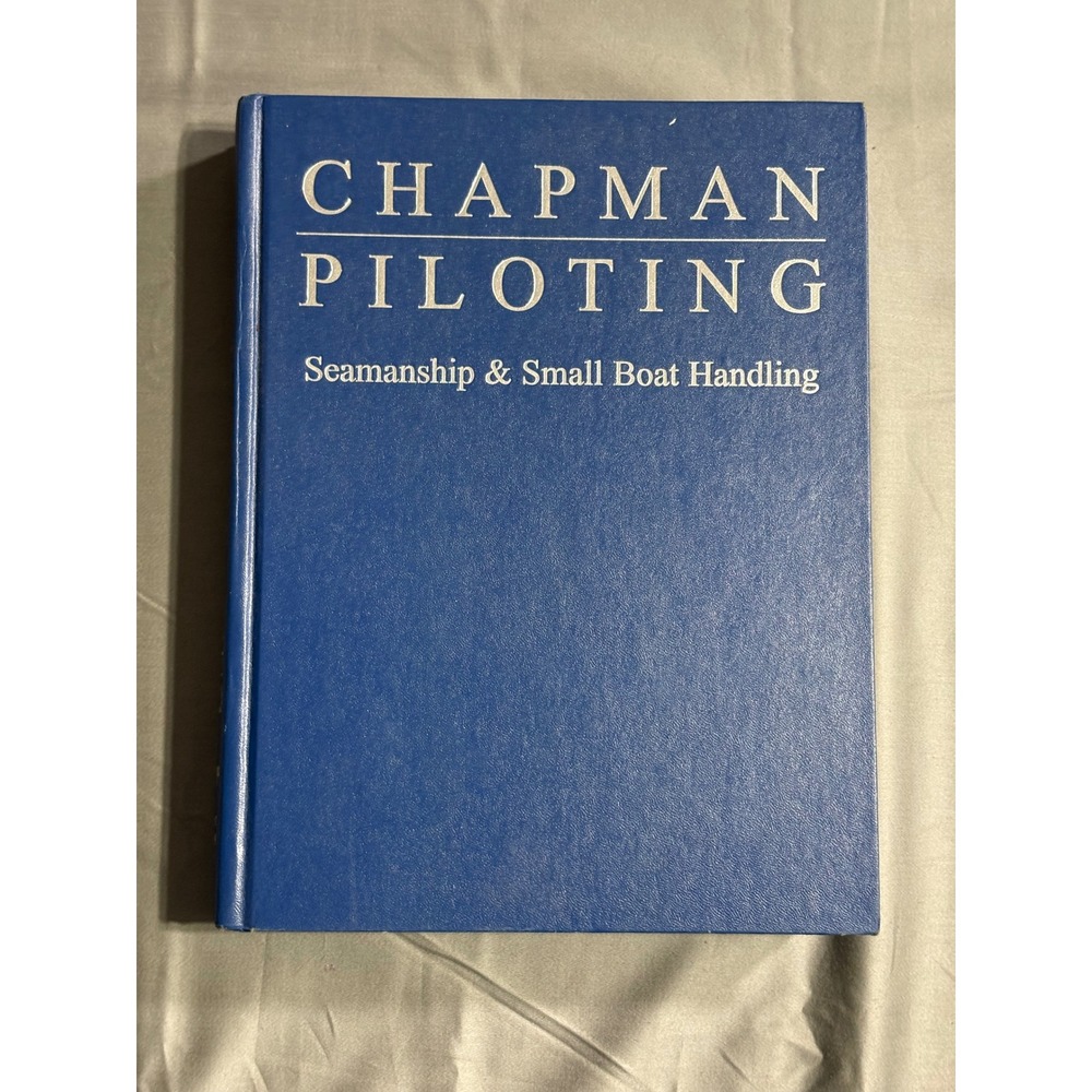 Chapman Piloting Seamanship and Small Boat Handling 63rd Edition Hardcover Book